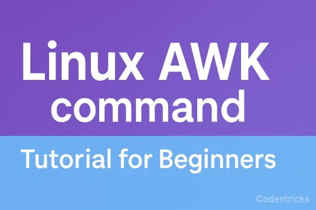 Linux AWK command Tutorial for Beginners